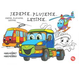 Omalovánky A5 Jedeme... Plujeme... Letíme...